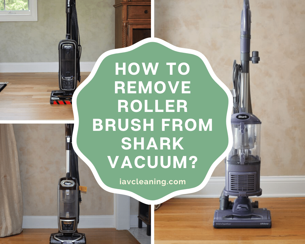How To Remove Roller Brush From Shark Vacuum? | IAV Cleaning