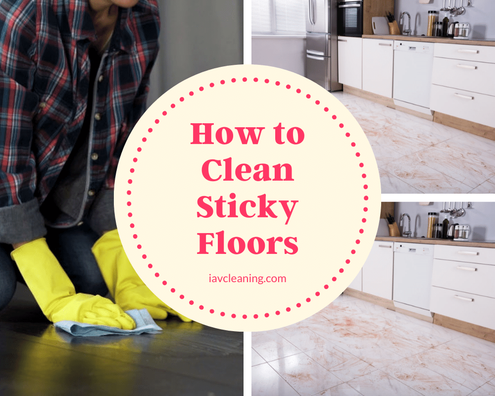 How to Clean Sticky Floors