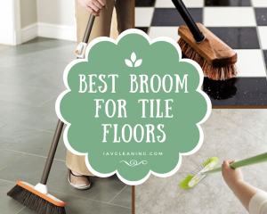 best broom for tile floors