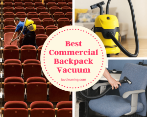 Best Commercial Backpack Vacuum