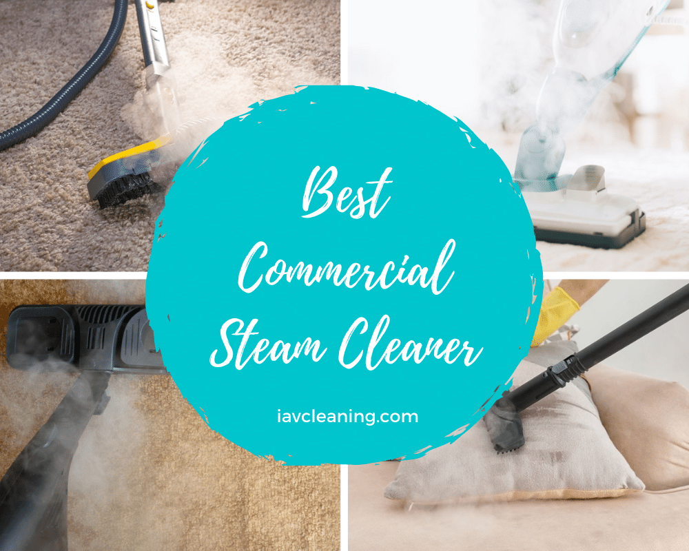 Best Commercial Steam Cleaner