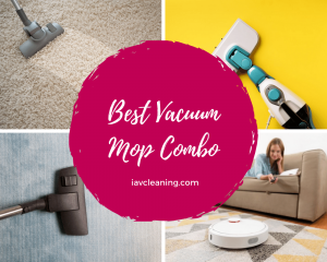 Best Vacuum Mop Combo